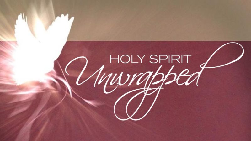 Holy Spirit Unwrapped