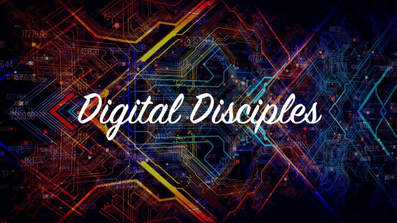 Digital Disciples