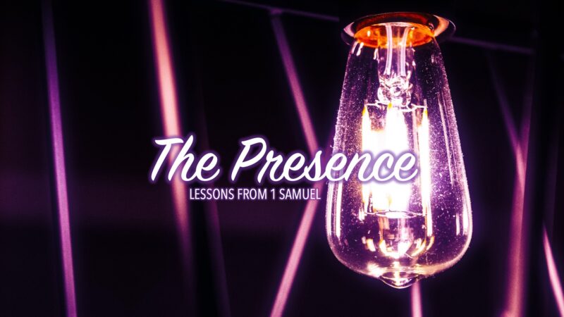 The Presence (1 Samuel)