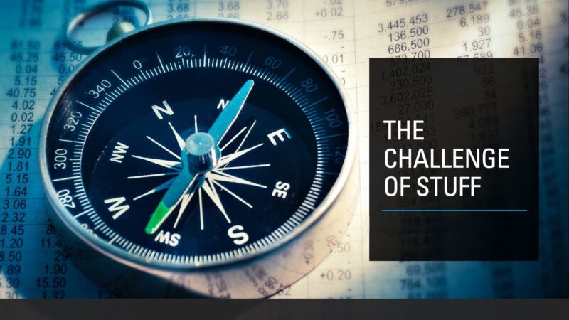 The Challenge Of Stuff